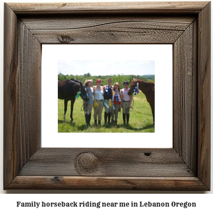 family horseback riding near me in Lebanon, Oregon